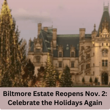 Biltmore Estate Reopens