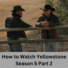 Yellowstone Season 5 Part 2 