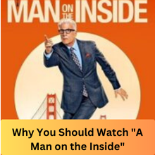 A Man on the Inside